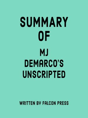 cover image of Summary of MJ DeMarco's Unscripted